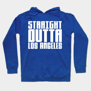 Straight Outta Los Angeles Hoodie